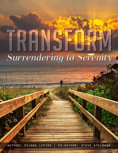 Transform surrendering to serenity